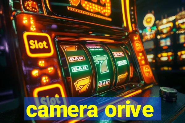 camera orive